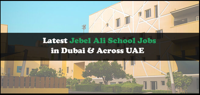Jebel Ali School Jobs