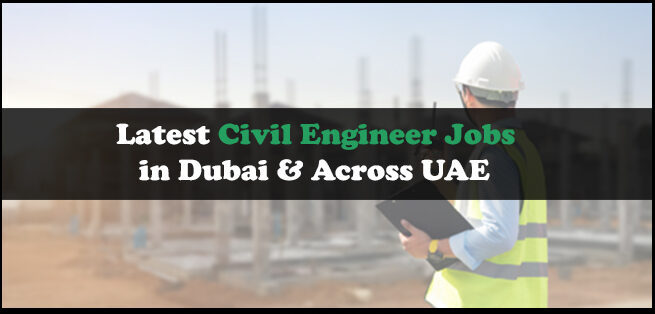 Civil Engineer Jobs In Dubai