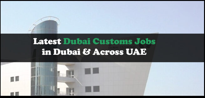 Dubai Customs Jobs