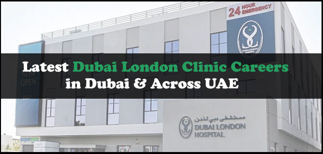 Dubai London Clinic Careers