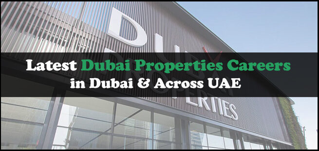 Dubai Properties Careers