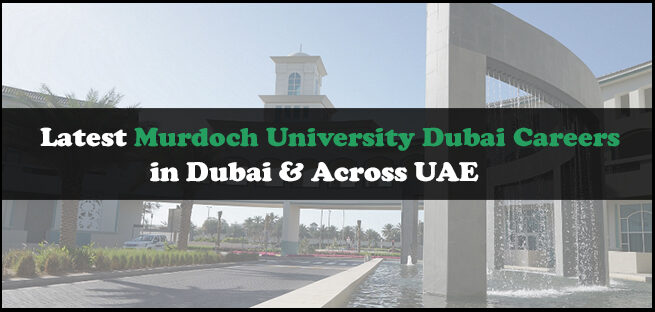 Murdoch University Dubai Careers